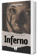 Inferno: Testo drammaturgico in Dieci Atti (In Scena!)