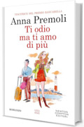 Ti odio, ma ti amo di pi&ugrave;