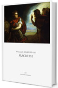Macbeth: Introduzione, traduzione e note di Giuseppe Saverio Gargano