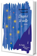 Dugo e le stelle