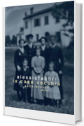 La casa vecchia - sette racconti pi&ugrave; uno