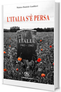 L&rsquo;ITALIA S&rsquo;&Egrave; PERSA