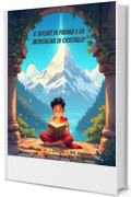 Il Sogno di Padma e la Montagna di Cristallo. (Momenti Preziosi: Storie per la Famiglia. Vol. 4)