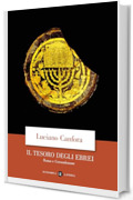 Il tesoro degli Ebrei: Roma e Gerusalemme
