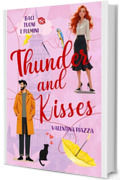 THUNDER AND KISSES: Baci, Tuoni e Fulmini