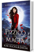Un pizzico di magia (Le Streghe di Hollow Cove Vol. 17)