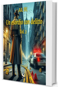 Un esordio con delitto: Vol. 2