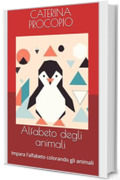Alfabeto degli animali: Impara l'alfabeto colorando gli animali