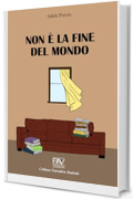 Non &egrave; la fine del mondo