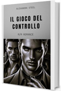 Il Gioco del Controllo: M/M Romance