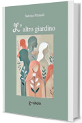 L'altro giardino