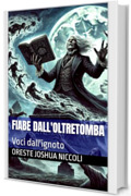 Fiabe dall'oltretomba: Voci dall'ignoto