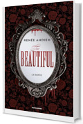 The Beautiful: La serie