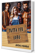 Tutta per loro