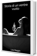 Storia di un ventre vuoto