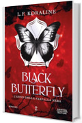 Black Butterfly. L'anno della farfalla nera