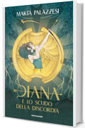 Diana e lo scudo della discordia