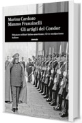 Gli artigli del Condor: Dittature militari latino-americane, CIA e neofascismo italiano