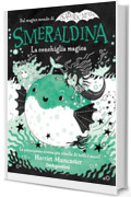 Smeraldina. La conchiglia magica