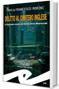 Delitto al cimitero inglese: Le inchieste romane del libraio Ettore Misericordia