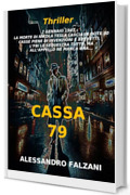 CASSA 79: PARTE SECONDA (MISTERI PERDUTI Vol. 3)