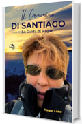 Il Cammino di Santiago: La Guida di Hagar