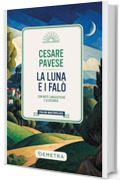 La luna e i fal&ograve;: Con note linguistiche e glossario
