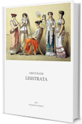 Lisistrata: Introduzione, traduzione e note di Ettore Romagnoli