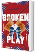 BROKEN PLAY: Red Sox Series (RedSox Series Vol. 2)