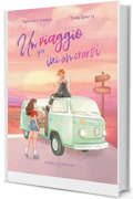 Un viaggio per innamorarsi