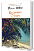 Robinson Crusoe: Ediz. integrale (La biblioteca dei ragazzi)