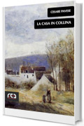 La casa in collina (Classici Vol. 446)
