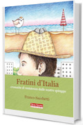 Fratini d'Italia: Cronache di resistenza dalle nostre spiagge