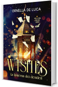 WISHES &ndash; La lanterna dei desideri (New York Dreams Vol. 1)