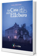 La casa dell'Elleboro