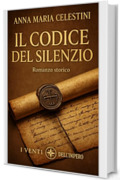 Il codice del silenzio (I venti dell'Impero)