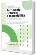 Patrimonio culturale e sostenibilit&agrave;: L&rsquo;Almanacco di TrovaFestival 2024 (Saggio Vol. 1)