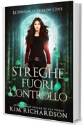 Streghe Fuori Controllo (Le Streghe di Hollow Cove Vol. 18)