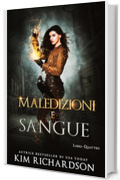 Maledizioni e Sangue (Il Caso Oscuro Vol. 4)