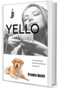 YELLO: L'angelo vendicatore (Commissario Germano Glauco Vol. 2)