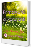 Primavera di Racconti