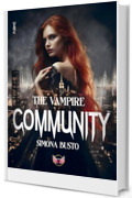 The vampire community: (Collana Angels&Lovers - PubMe) (PubMe Romance)