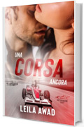 Una corsa ancora: Potter Racing Series #2 (Potter Racing Series - Formula 1 romance)