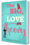 The Big Love Theory