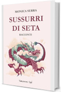 Sussurri di seta (Hachi Vol. 8)