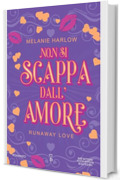 Non si scappa dall'amore