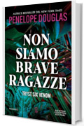 Non siamo brave ragazze