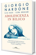 Adolescenza in bilico: Come stanno gli adulti di domani. Le psicopatologie emergenti e la loro terapia in tempi brevi