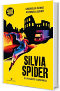 Silvia Spider e il ragazzo scomparso