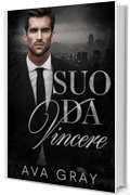 Suo da Vincere (Italian Edition: Mafia Kingpins Vol. 3)